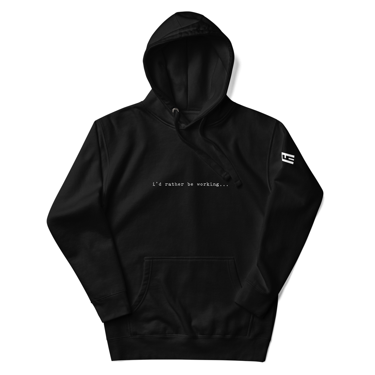 Black hoodie with "i'd rather be working..." across the chest and an ELITE® icon on the sleeve