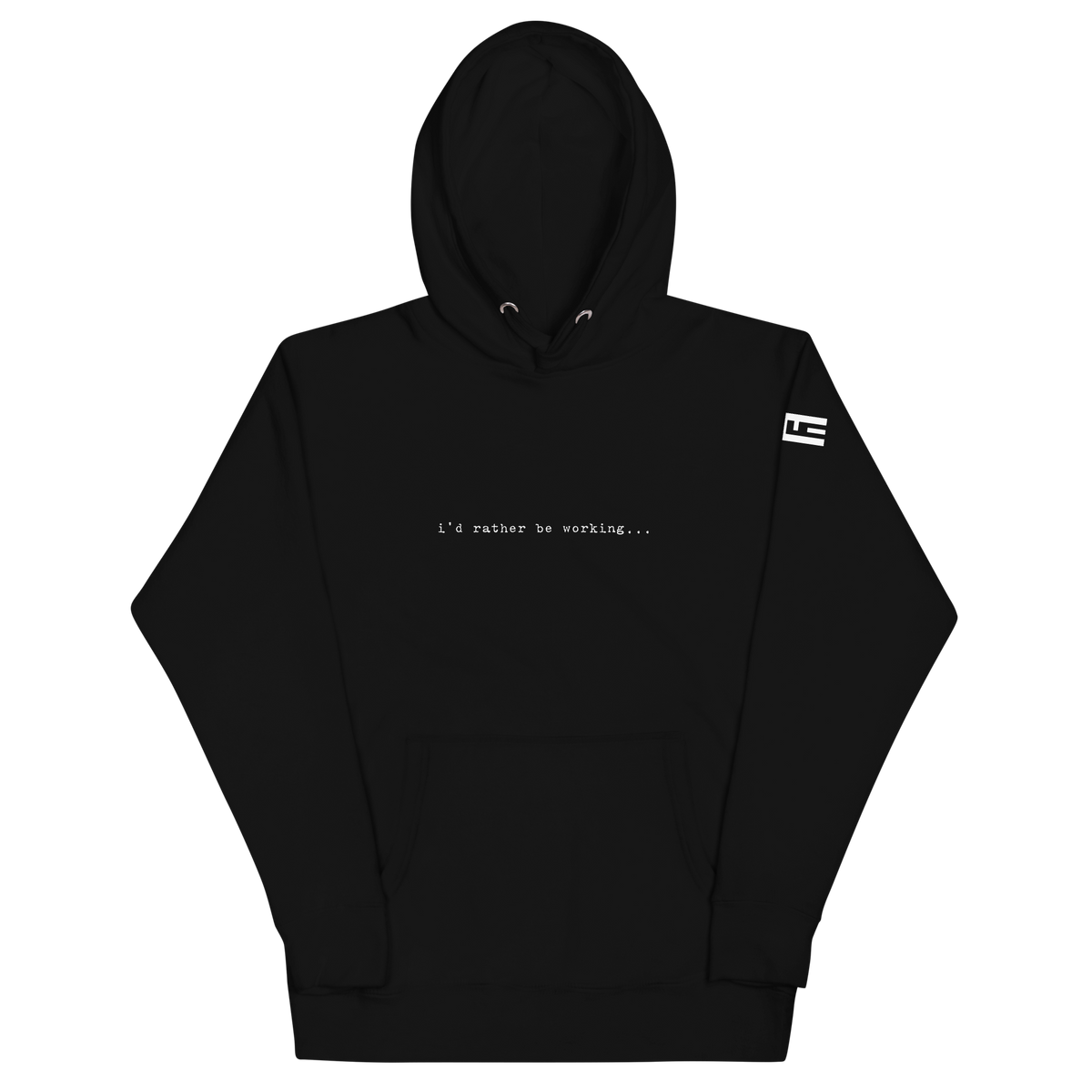 Black hoodie with "i'd rather be working..." across the chest and an ELITE® icon on the sleeve