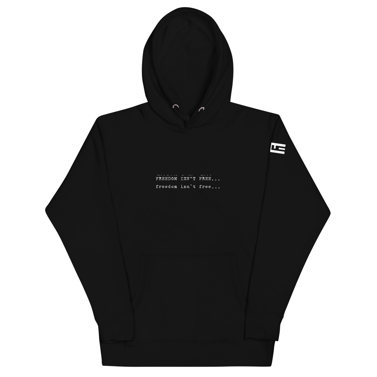 Black hoodie with "FREEDOM ISN'T FREE..." on the chest and an ELITE® icon on the sleeve