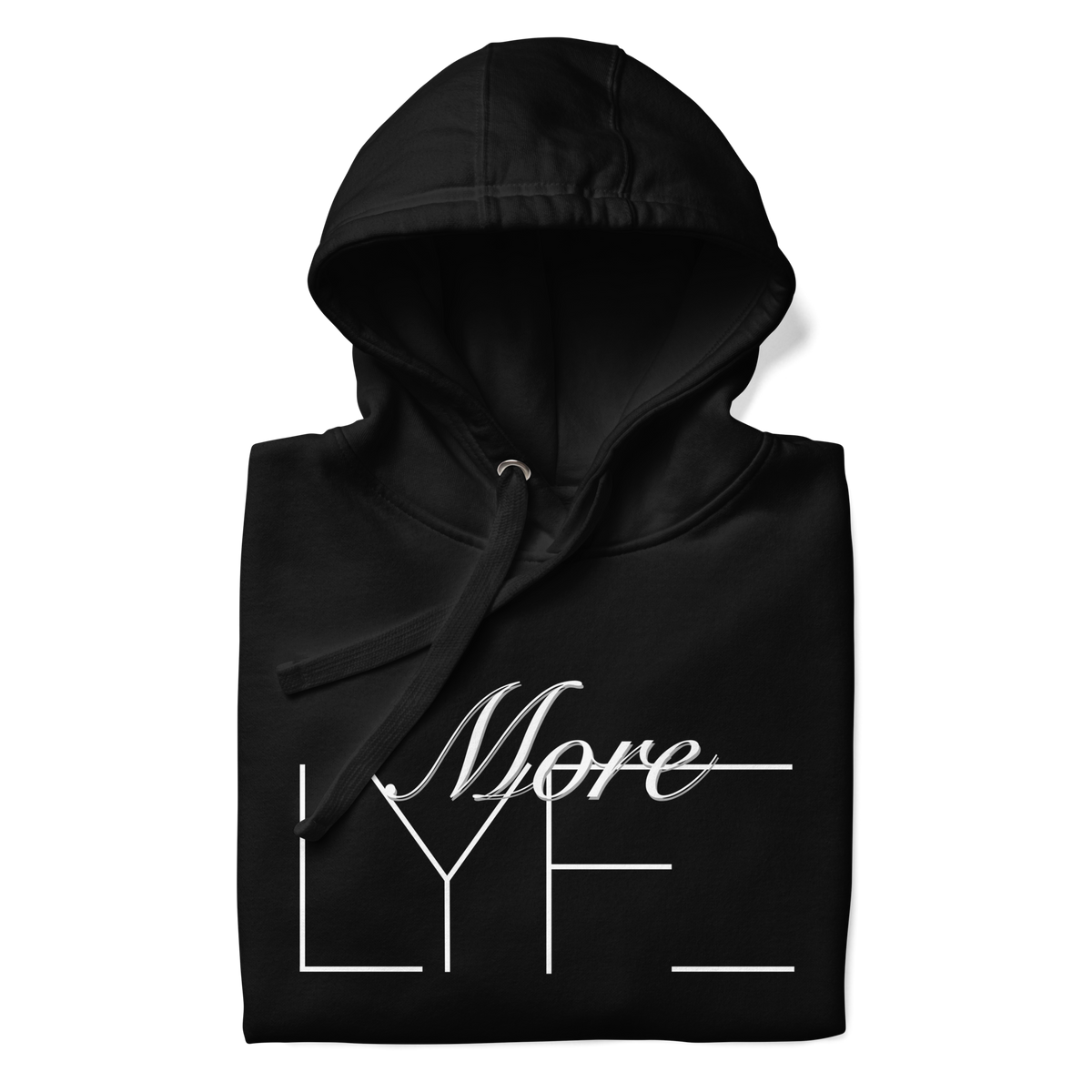 Black More LYFE Hoodie folded, More LYFE across the chest