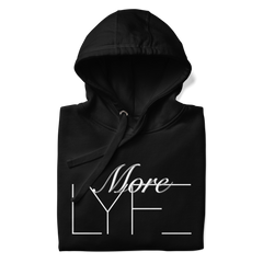 More LYFE Hoodie
