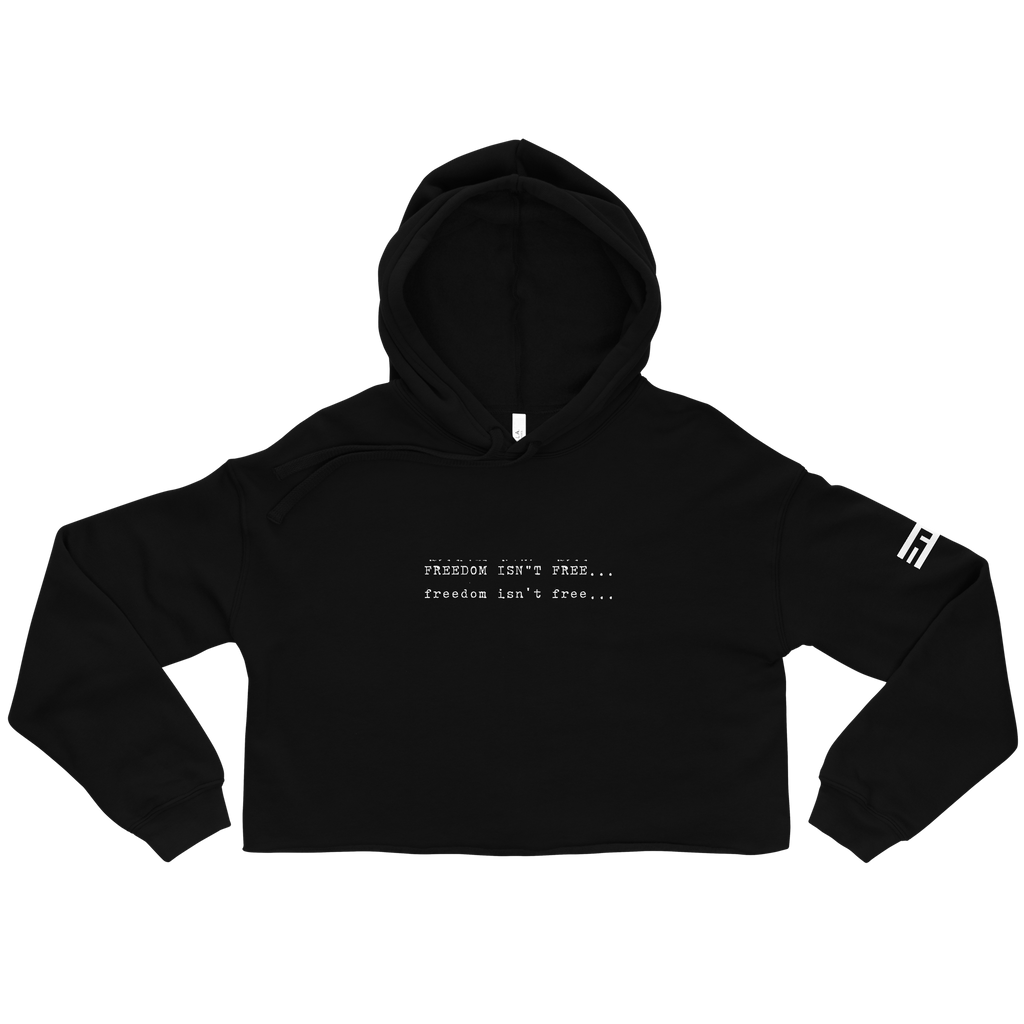 Freedom Isn't Free Crop Hoodie