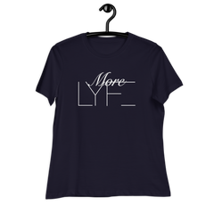 More LYFE Women's Relaxed Tee