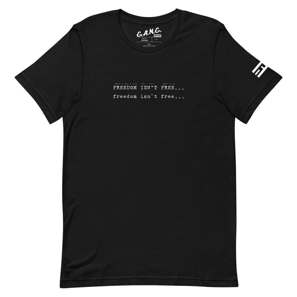 Freedom Isn't Free Tee