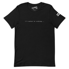 i'd rather be working Tee
