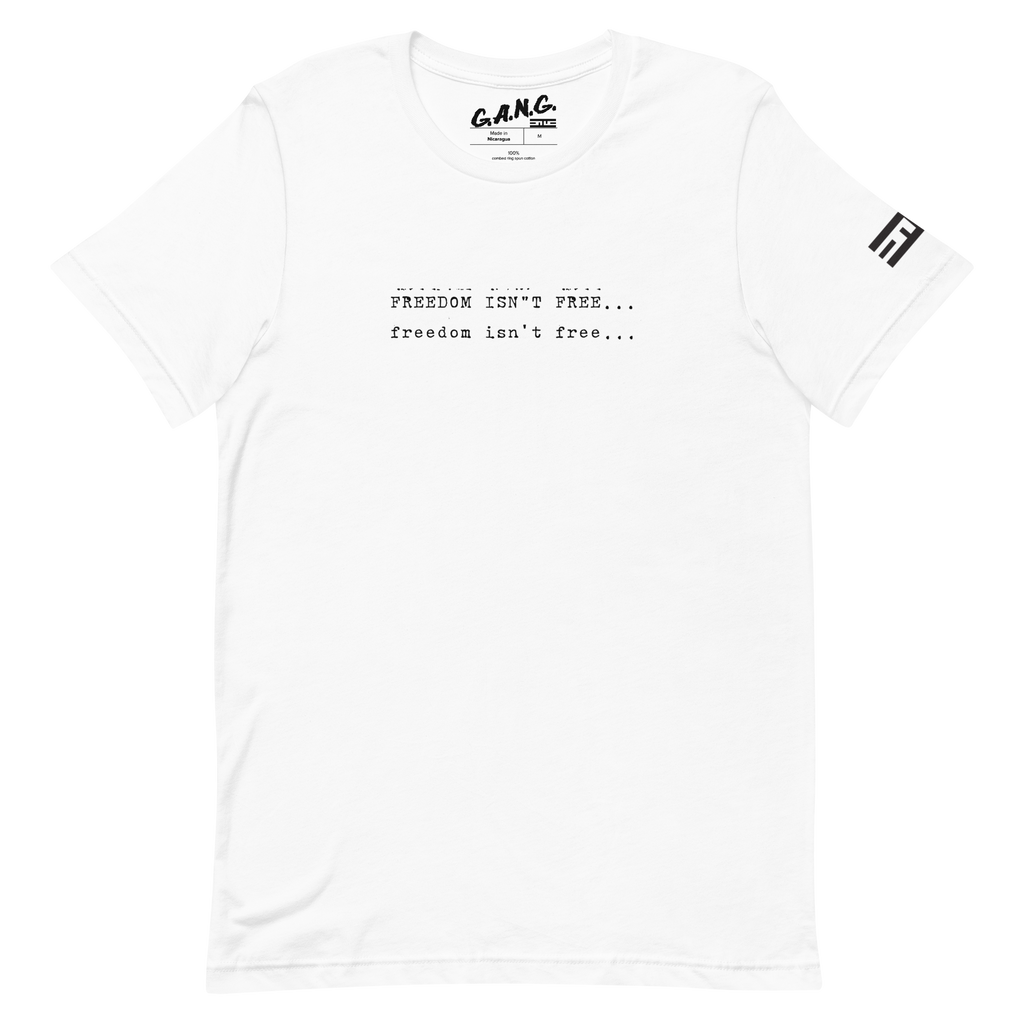 Freedom Isn't Free Tee